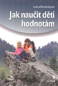 ANTIK2: Eyrovi L. a R.: Jak naučit děti hodnotám