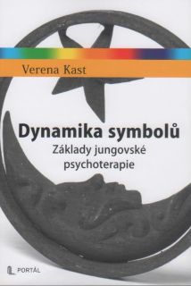 Kast Verena: Dynamika symbolů - základy jungovské psychoterapie