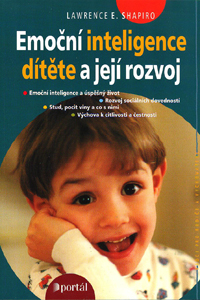 Shapiro Lawrence: Emoční inteligence dítěte a její rozvoj