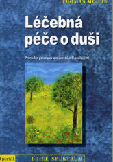 Moore Thomas: Léčebná péče o duši