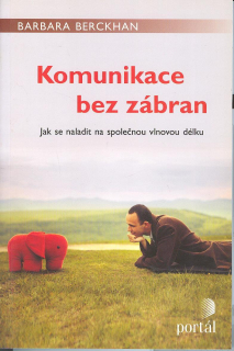 Berckhan Barbara: Komunikace bez zábran