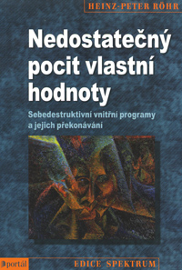 Rohr Heinz-P.: Nedostatečný pocit vlastní hodnoty