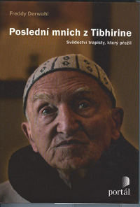 Derwahl Freddy: Poslední mnich z Tibhirine