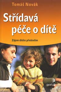 ANTIK1: Novák Tomáš: Střídavá péče o dítě - Zájem dítěte především