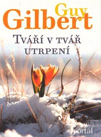 Gilbert Guy: Tváří v tvář utrpení