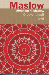 Maslow Abraham H.: O psychologii bytí