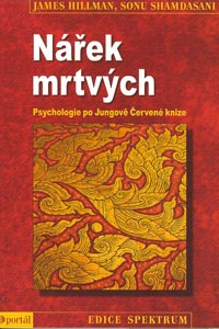 Hillman James: Nářek mrtvých-Psychologie po Jungově Červené knize