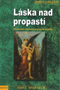 Cyrulnik Boris: Láska nad propastí