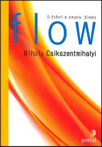 Csikszentmihalyi Mihaly: Flow - O štěstí a smyslu života