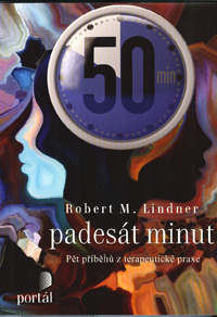 Lindner Robert M.: Padesát minut - Pět příběhů z terapeutické praxe