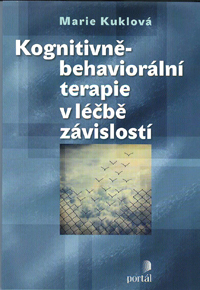 Kuklová Marie: Kognitivně-behaviorální terapie v léčbě závislostí