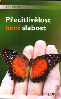 Sand Ilse: Přecitlivělost není slabost