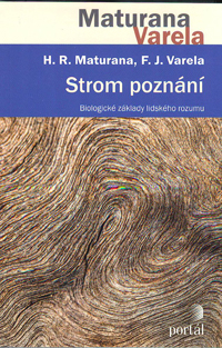 Varela Maturana: Strom poznání - Biologické základy lidského rozumu