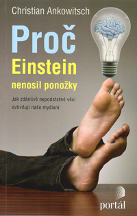 Ankowitsch Christian: Proč Einstein nenosil ponožky