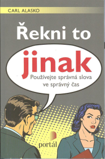 Alasko Carl: Řekni to jinak