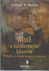 Rubin Lillian B.: Muž s nádherným hlasem