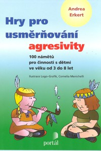 Erkert Andrea: Hry pro usměrňování agresivity