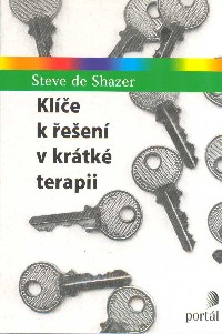 Shazer de Steve: Klíče k řešení v krátké terapii