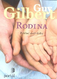 Gilbert Guy: Rodina - Poklad naší doby