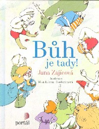 Zajícová Jana: Bůh je tady!