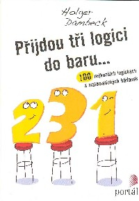 Dambeck Holger: Přijdou tři logici do baru...