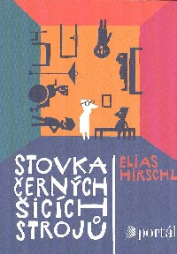 Hirschl Elias: Stovka černých šicích strojů
