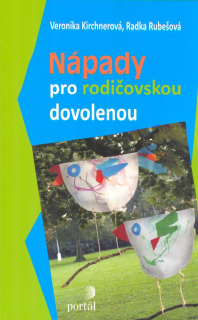 Kirchnerová Veronika: Nápady pro rodičovskou dovolenou