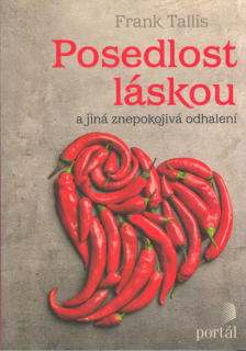 Tallis Frank: Posedlost láskou a jiná znepokojivá odhalení