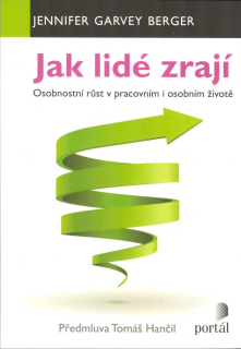 Berger Garvey Jennifer: Jak lidé zrají - Osobnostní růst ...