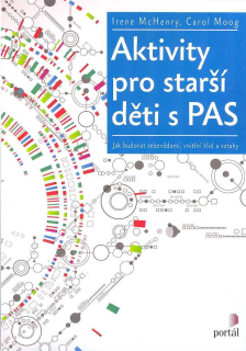McHenry Irene: Aktivity pro starší děti s PAS
