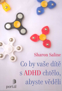 Saline Sharon: Co by vaše dítě s ADHD chtělo, abyste věděli