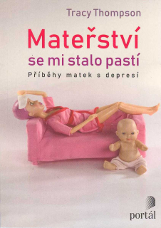 Thompson Tracy: Mateřství se mi stalo pastí