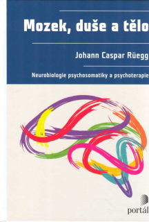 Ruegg Johann C.: Mozek, duše a tělo