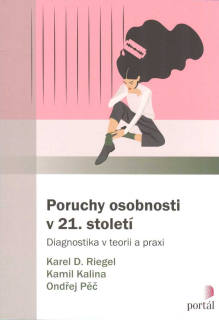 Riegel Karel D.: Poruchy osobnosti v 21. století