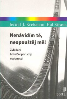 Kreisman Jerold J.: Nenávidím tě, neopouštěj mě!