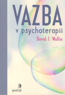 Wallin David J.: Vazba v psychoterapii