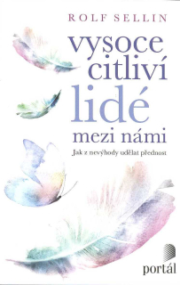 Sellin Rolf: Vysoce citliví lidé mezi námi