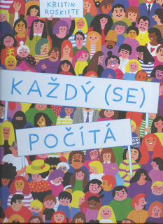 Roskifte Kristin: Každý (se) počítá