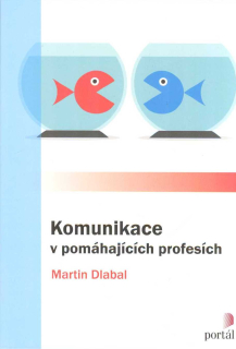 Dlabal Martin: Komunikace v pomáhajících profesích