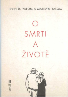 Yalom Irvin D.: O smrti a životě