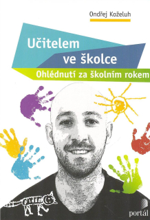 Koželuh Ondřej: Učitelem ve školce - Ohlédnutí za školním rokem