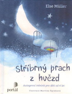 Muller Else: Stříbrný prach z hvězd