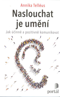 Telléus Annika: Naslouchat je umění
