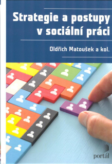 Matoušek Oldřich: Strategie a postupy v sociální práci