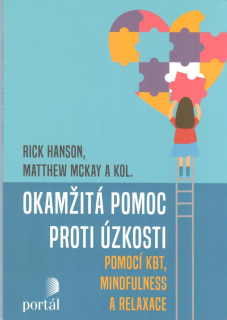 Hanson Rick: Okamžitá pomoc proti úzkosti