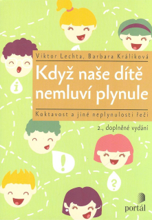 Lechta Viktor: Když naše dítě nemluví plynule