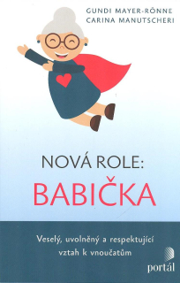 Mayer-Ronne Gundi: Nová role: babička