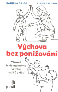 Gaigg Daniela: Výchova bez ponižování