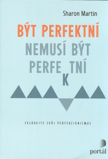 Sharon Martin: Být perfektní nemusí být perfektní
