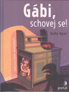 Kacer Kathy: Gábi, schovej se!